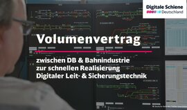 Volumenvertrag zwischen DB & Bahnindustrie zur schnellen Realisierung Digitaler Leit- & Sicherungstechnik